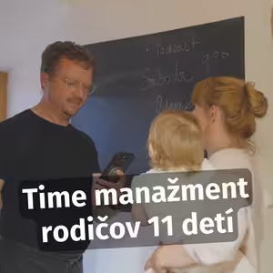 Time manažment rodičov 11 detí, ako stihnúť všetko podstatné