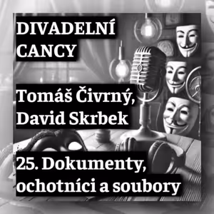 25. Dokumenty, ochotníci a soubory