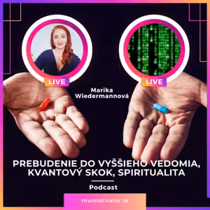 Prebudenie do vyššieho vedomia - kvantový skok - spiritualita