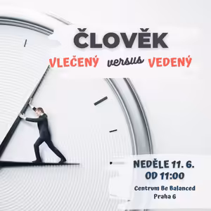 Člověk vlečený versus člověk vedený