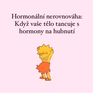 Hormonální nerovnováha: Když vaše tělo tancuje s hormony na hubnutí
