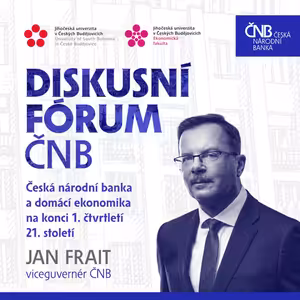 Frait: Česká národní banka a domácí ekonomika na konci 1. čtvrtletí 21. století | Diskusní fórum ČNB