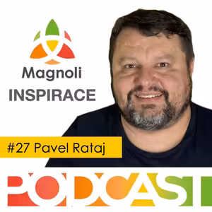 Inspirace #27: Pavel Rataj - Dneska radí kdekdo