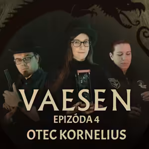 Vaesen: Ozveny z kráterov - Epizóda 4 - Otec Kornelius