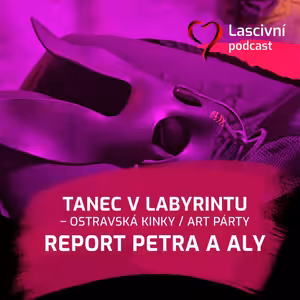 148 - Zatančili jste si na Tanci v Labyrintu? My ano! REPORT z Ostravy