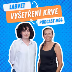 🩸 Vyšetření krve 🩸| Labvet Podcast #84