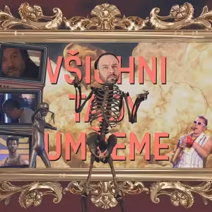 Všichni tady umřeme