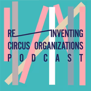Reinventing Circus Organizations: Embracing Modern Management for the 21st Century