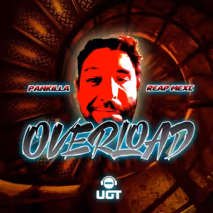 Pankilla & REAP MEXC - Overload (UGT)