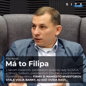 Ján Kutan a Ján Solík o financovaní firiem v rôznych štádiách rastu | Má to Filipa