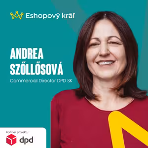 Andrea Szőllősová (DPD): Minulosť, súčasnosť a budúcnosť e-commerce logistiky