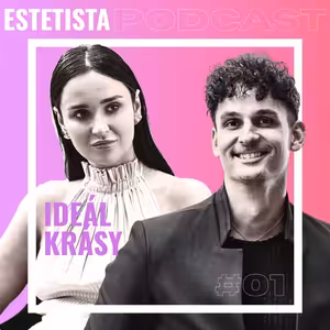 Estetista #01 Ideál krásy