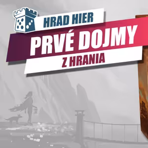 Hrad Hier: Cestou necestou - Prvé dojmy