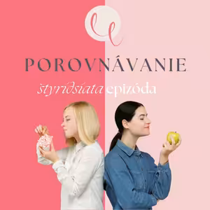 #40 - POROVNÁVANIE A INŠPIRÁCIA