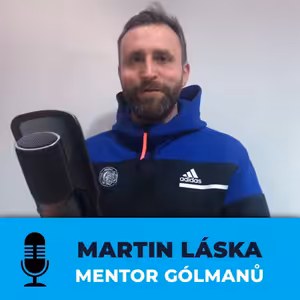 #9 Martin Láska: Jánko Lašák v Liberci změnil styl chytání