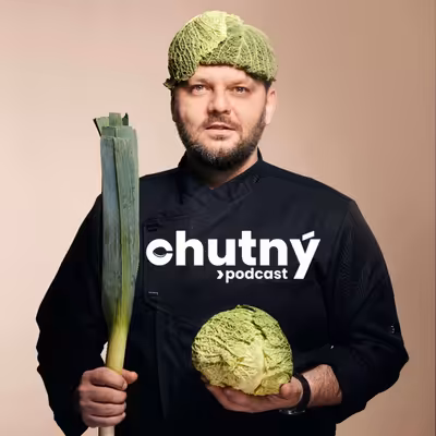 CHUTNÝ podcast