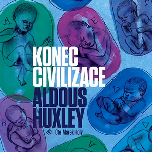 Konec civilizace - ukázka z audioknihy