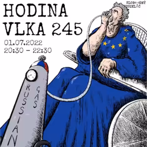 Hodina Vlka 245 - 2022-07-01