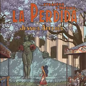 🌮 Jessica Abelová: La Perdida …ztracená v Mexiku