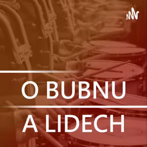 O bubnu a lidech