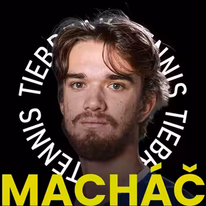 TOMÁŠ MACHÁČ: Pro české diváky člověk na kurtu skoro umře | TTP #55