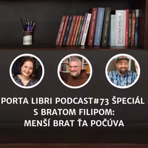 #73: ŠPECIÁL - Brat Filip - Menší brat ťa počúva