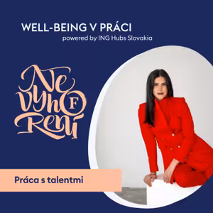 76. Skúsme sa najprv akceptovať, potom na sebe môžeme pracovať, hovorí talentová mentorka