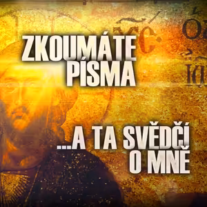 Zkoumáte Písma ...a ta svědčí o mně - Bohuslav Wojnar (29.7.2018)