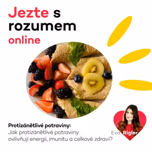 Protizánětlivé potraviny - Jak protizánětlivé potraviny ovlivňují energii, imunitu a celkové zdraví?