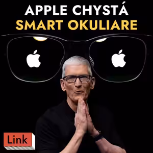Apple smart okuliare prichádzajú, Meta zmenila AI stratégiu, YouTube skočilo Disney, vládne aj u nás