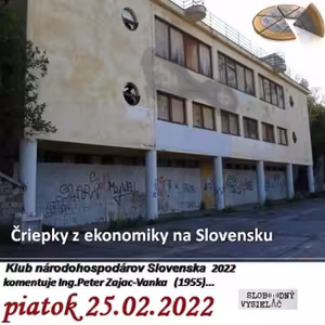 Čriepky z ekonomiky Slovenska 01 - 2022-02-25