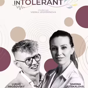 1000€ potrebuje na deň, aby mohol žiť - Lukáš HROŠOVSKÝ a Simona STÍSKALOVÁ | inTOLERANT Rozhovory o živote