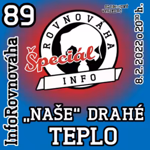 InfoRovnováha 89 - 2022-02-08 „Naše“ drahé teplo
