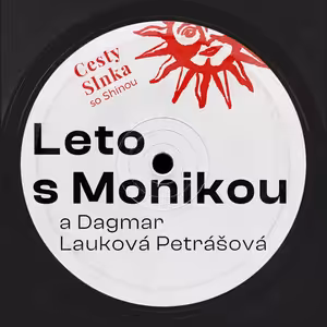Leto s Monikou & Dagmar Lauková Petrášová