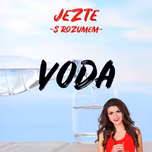 VODA - Tajná složka zdravého života.