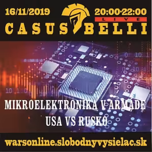 Casus belli 81 - 2019-11-16 Mikroelektronika v armáde : USA vs Rusko