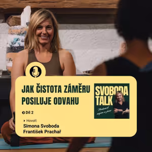 #2 JAK ČISTOTA ZÁMĚRU POSILUJE ODVAHU