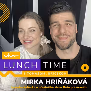 Lunch Time / Mirka Hriňáková - účastníčka show Ruža pre nevestu