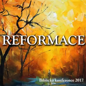 #04 Ulrich Zwingli a návrat k Písmu | Reformace - Biblická konference 2017