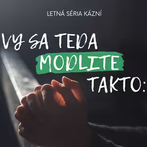 Chlieb náš každodenný daj nám dnes