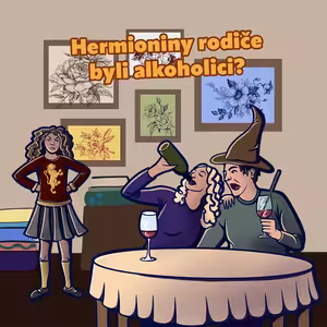 Hermioniny rodiče byli alkoholici? (S3E06-2)