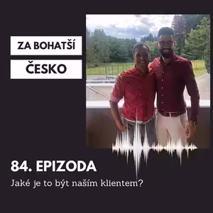 #84 Jaké je to být naším klientem?