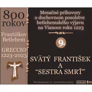 SVÄTÝ FRANTIŠEK A "SESTRA SMRŤ"