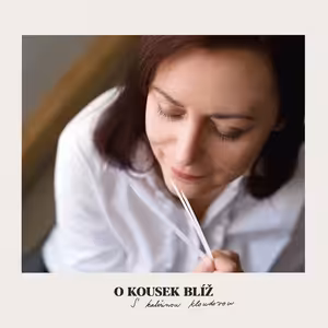 33. díl | O kousek blíž s Kateřinou Kloudovou