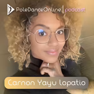 Carnon Yayu Lopatio - lektorka pole dance