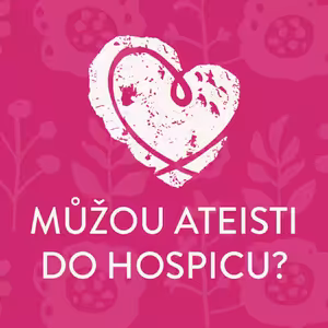 Můžou ateisti do hospicu?