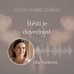 Štěstí je dovednost - Líba Vaňková