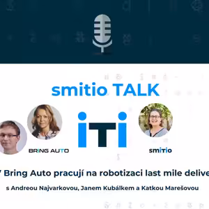smitio TALK no.9 #V Bring Auto pracují na robotizaci last mile delivery