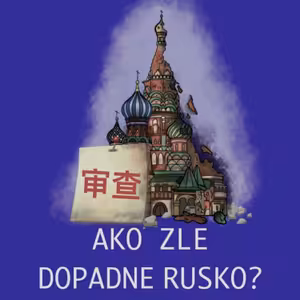 Ako veľmi 💵 ZLE skončí RUSKO? Koľko stráca peňazí? Stane sa KORISŤOU ČÍNY? Oslabuje vojna západ?