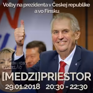 Medzipriestor 107 - 2018-01-29 Odozvy z domova aj zo sveta na prezidentské voľby v Česku a vo Fínsku